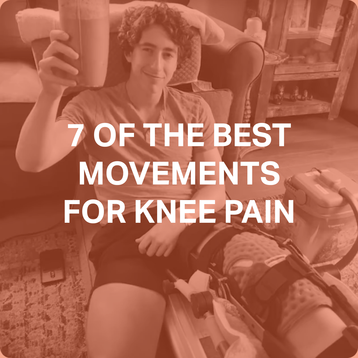 7 Highly Effective Movements for Knee Pain