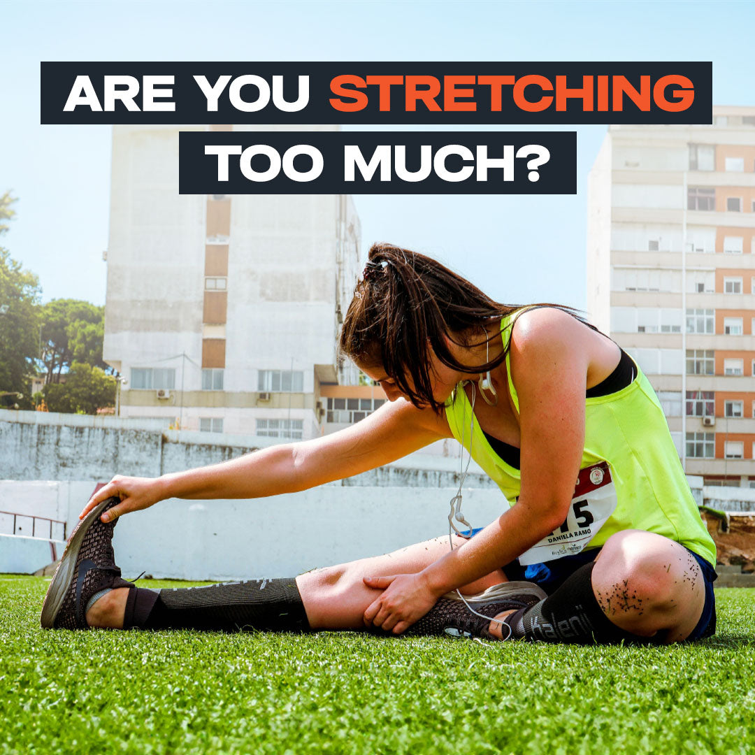 Are You Stretching Too Much?